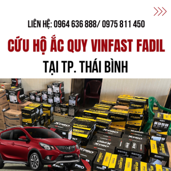 Cứu hộ ắc quy Vinfast Fadil tại Thành Phố Thái Bình
